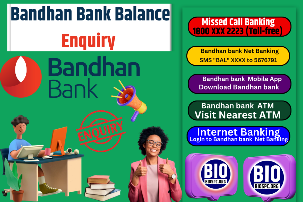 Bandhan Bank Balance Enquiry Bandhan bank balance enquiry number , customer ,Account Balance ,check Bandhan Bank account ,net banking to check the amount of his