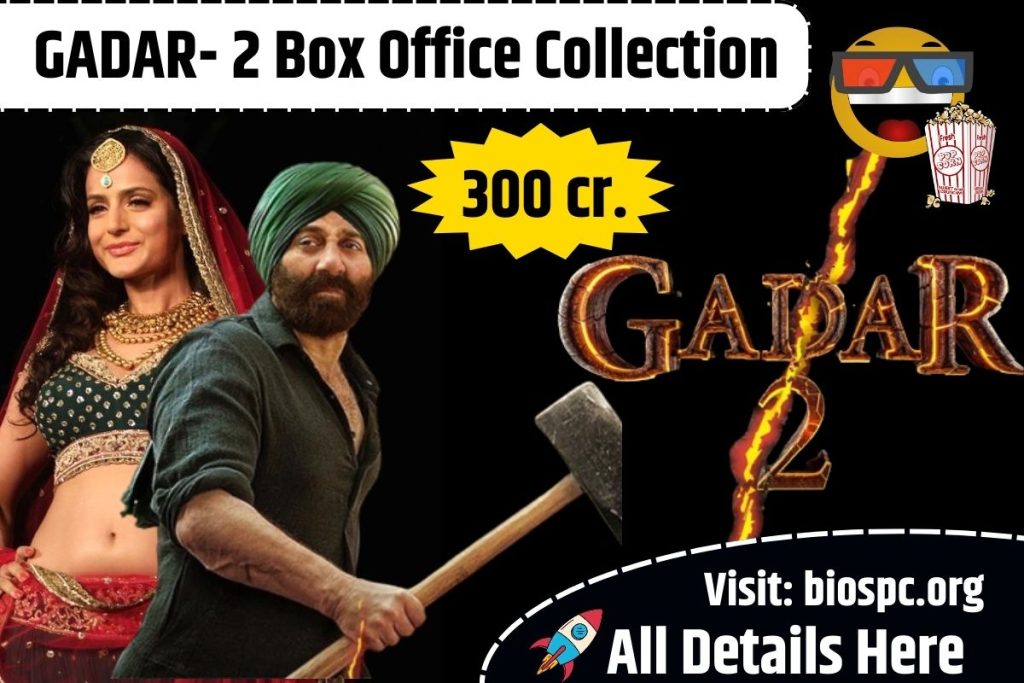gadar 2 collection box-office collection worldwide budget cast blockbuster hit or flop gadar 2 total collection