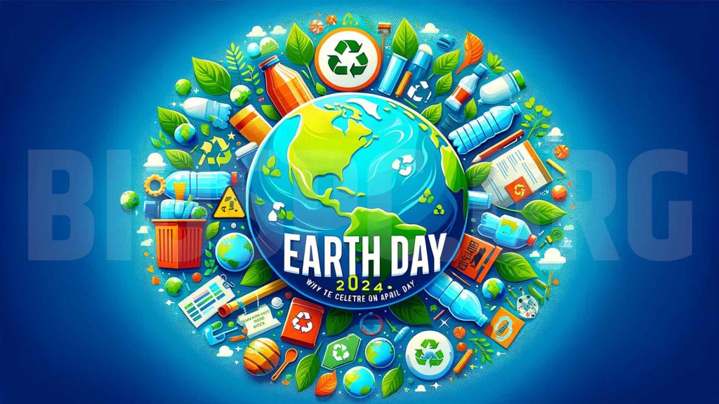 Earth Day 2024 Why do we celebrate Earth Day on April 22 2024?