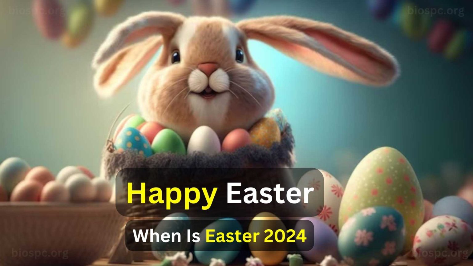 Easter 2024 When Is Easter Holidays 2024? Know Full Information